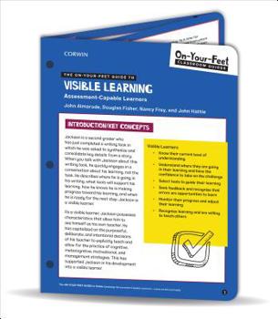 Loose Leaf The On-Your-Feet Guide to Visible Learning: Assessment-Capable Learners Book