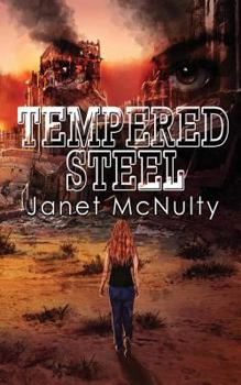 Tempered Steel (2) - Book #2 of the Dystopia