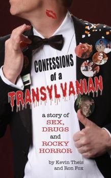 Paperback Confessions of a Transylvanian: a Story of Sex, Drugs and Rocky Horror Book