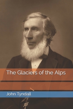 Paperback The Glaciers of the Alps Book