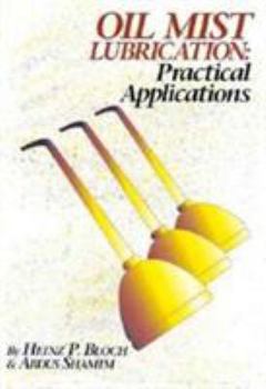Hardcover Oil Mist Lubrication: Practical Applications Book