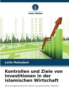 Paperback Kontrollen und Ziele von Investitionen in der islamischen Wirtschaft [German] Book