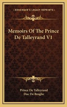Memoirs of Talleyrand; Volume 1 - Book #1 of the Mémoires de Talleyrand