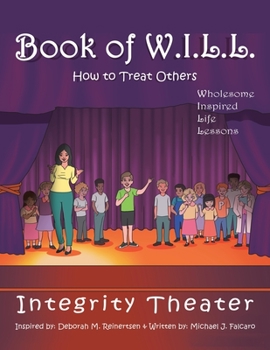 Paperback Book of W.I.L.L.: How to Treat Others Book