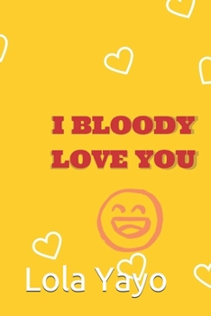 I Bloody Love you: Funny couple lined Notebook ~ journal, perfect as gift for  wife, husband , girlfriend or boyfriend