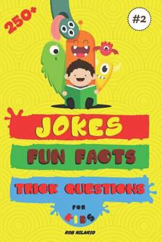 Paperback 250+ Jokes, Fun Facts & Trick Questions for Kids Book