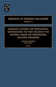 Hardcover Assessing Teachers for Professional Certification: The First Decade of the National Board for Professional Teaching Standards Book