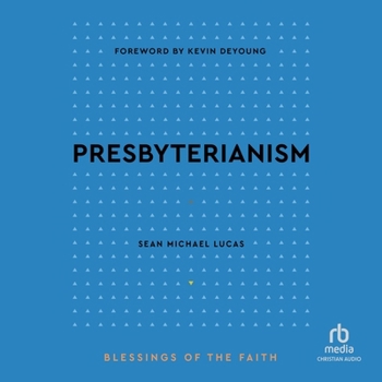 Audio CD Presbyterianism: Blessings of the Faith Book