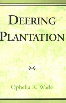 Paperback Deering Plantation: Sixty Thousand Acres in the Bootheel of Missouri Book