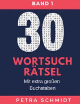 Paperback 30 Wortsuchr?tsel: Mit extra gro?en Buchstaben [German] Book