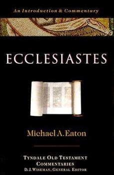 Ecclesiastes: An Introduction and Commentary (Tyndale Old Testament Commentaries) - Book  of the Tyndale Old Testament Commentaries