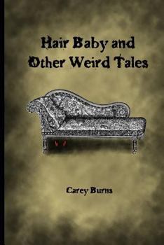 Paperback Hair Baby and Other Weird Tales Book