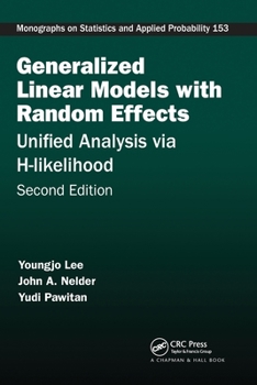 Paperback Generalized Linear Models with Random Effects: Unified Analysis Via H-Likelihood, Second Edition Book