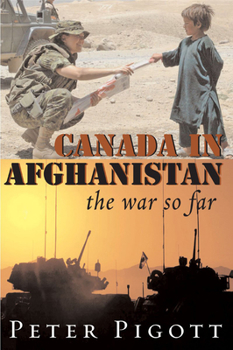 Hardcover Canada in Afghanistan: The War So Far Book