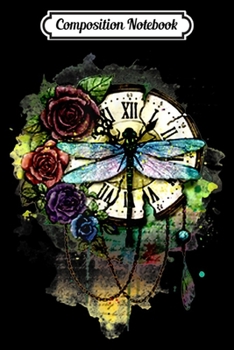 Composition Notebook: Dragonfly Flower Clock - Dragonfly Vintage  Journal/Notebook Blank Lined Ruled 6x9 100 Pages