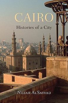 Hardcover Cairo: Histories of a City Book