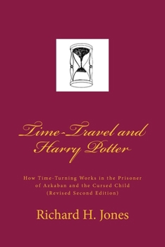 Time Travel And Harry Potter: Time Turning In The Prisoner Of Azkaban And Its Place In Time Travel Fiction