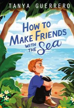 Hardcover How to Make Friends with the Sea Book