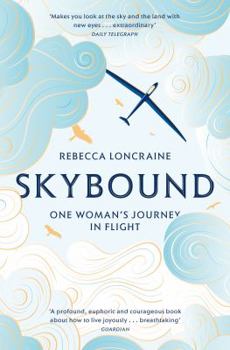 Paperback Skybound: One Woman's Journey in Flight Book