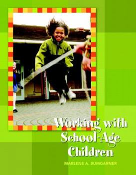 Paperback Working with School-Age Children Book