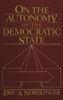 Paperback On the Autonomy of the Democratic State on the Autonomy of the Democratic State Book