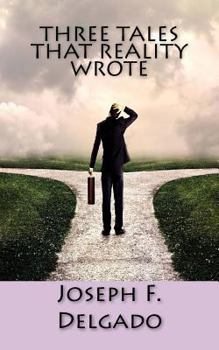 Paperback Three Tales that Reality Wrote Book