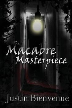 Paperback The Macabre Masterpiece: Poems of Horror and Gore Book