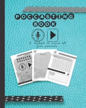 Paperback Podcasting book: A log book to plan episodes and record all the podcasts episodes for the podcast lover who likes to track their digita Book