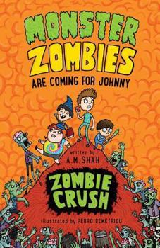 Monster Zombies are Coming for Johnny: Zombie Crush