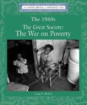 Hardcover The 1960's: The Great Society, the War on Poverty Book