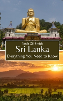 Paperback Sri Lanka: Everything You Need to Know Book