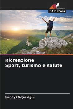 Paperback Ricreazione Sport, turismo e salute [Italian] Book