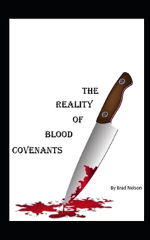 Paperback The Reality of Blood Covenants Book