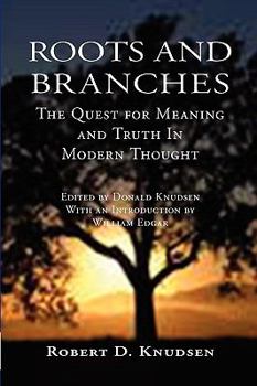 Paperback Roots and Branches: The Quest For Meaning Book