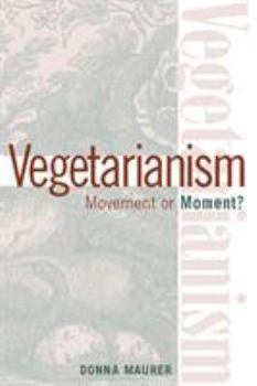 Hardcover Vegetarianism: Movement by Moment? Book