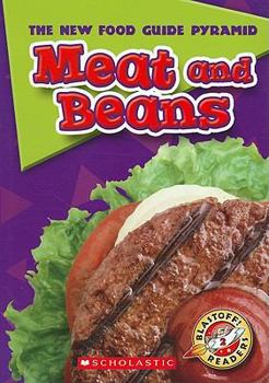 Paperback Meat and Beans (Blastoff! Readers: The New Food Guide Pyramid, Level 2: Early) Book