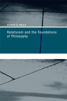 Hardcover Relativism and the Foundations of Philosophy: Book