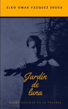 Paperback Jardín de luna [Spanish] Book