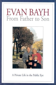 Hardcover From Father to Son: A Private Life in the Public Eye Book