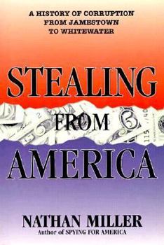 Stealing from America: A History of Corruption from Jamestown to Reagan