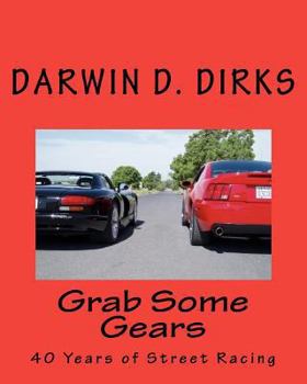 Paperback Grab Some Gears: 40 Years Of Street Racing Book