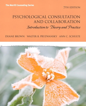 Paperback Psychological Consultation and Collaboration: Introduction to Theory and Practice Book