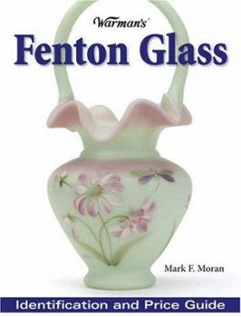 Paperback Warman's Fenton Glass: Identification and Price Guide Book