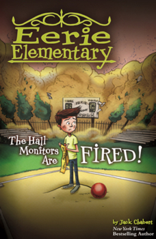 Library Binding Hall Monitors Are Fired! Book