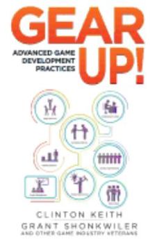 Paperback Gear Up!: Advanced Game Development Practices Book