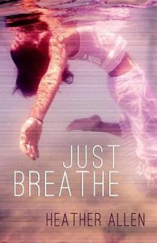 Just Breathe - Book #1 of the Just Breathe Trilogy