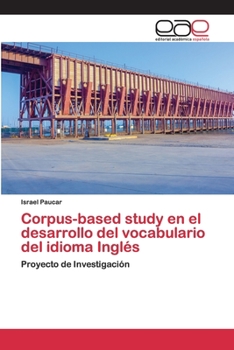 Paperback Corpus-based study en el desarrollo del vocabulario del idioma Inglés [Spanish] Book