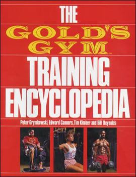 Paperback The Gold's Gym Training Encyclopedia Book