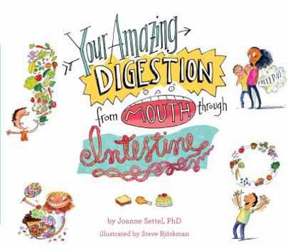 Hardcover Your Amazing Digestion from Mouth Through Intestine Book