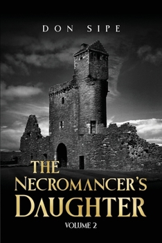 Paperback The Necromancer's Daughter: Volume II Book